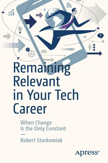 Cover of Remaining Relevant in Your Tech Career