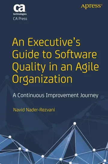 Cover of An Executive’s Guide to Software Quality in an Agile Organization