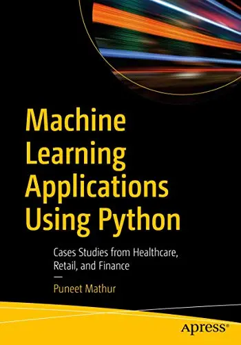 Cover of Machine Learning Applications Using Python
