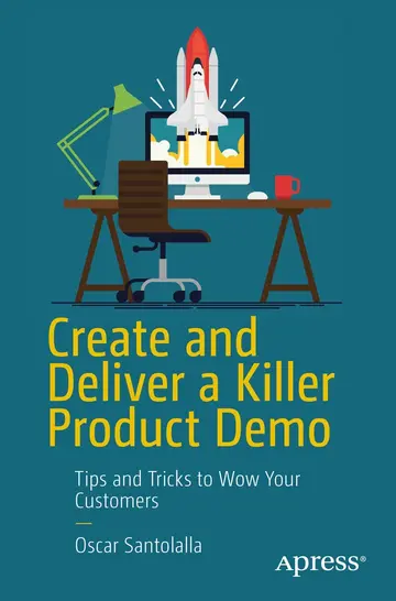 Cover of Create and Deliver a Killer Product Demo