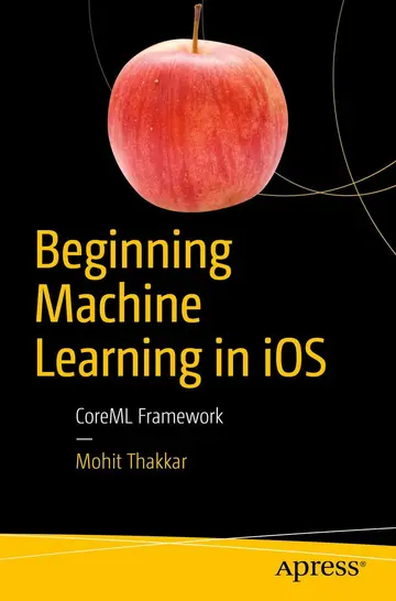 Cover of Beginning Machine Learning in iOS