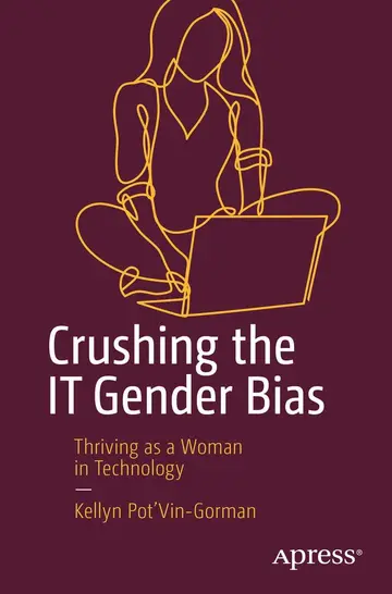 Cover of Crushing the IT Gender Bias