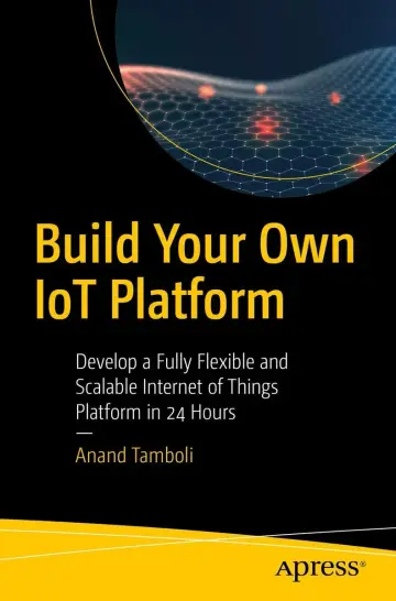 Cover of Build Your Own Iot Platform