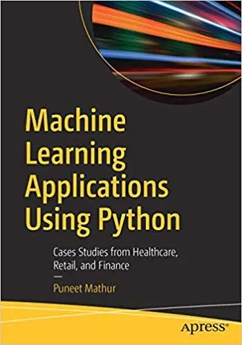 Cover of Machine Learning Applications Using Python
