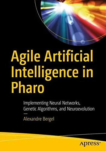 Cover of Agile Artificial Intelligence in Pharo Book