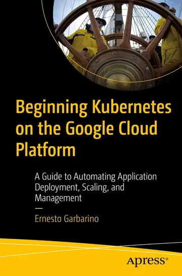Cover of Beginning Kubernetes on the Google Cloud Platform