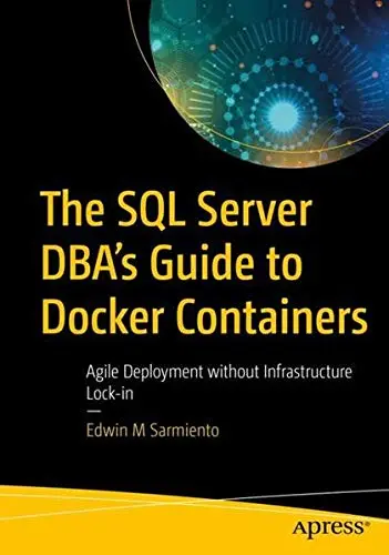 Cover of The SQL Server DBA’s Guide to Docker Containers