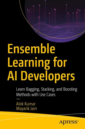 Cover of Ensemble Learning for AI Developers