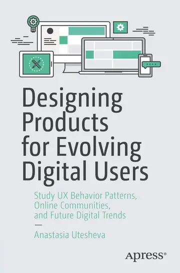 Cover of Designing Products for Evolving Digital Users