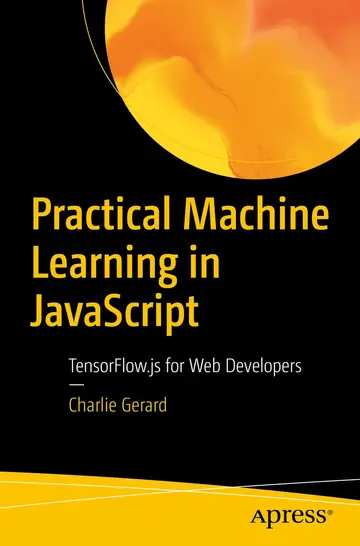 Cover of Practical Machine Learning in Javascript