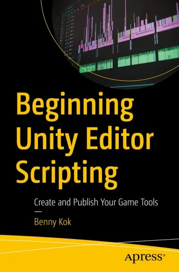 Cover of Beginning Unity Editor Scripting