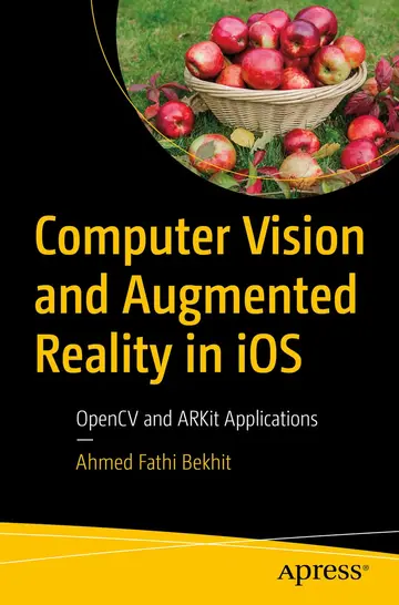 Cover of Computer Vision and Augmented Reality in Ios