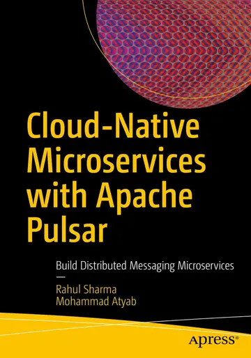 Cover of Cloud-native Microservices with Apache Pulsar