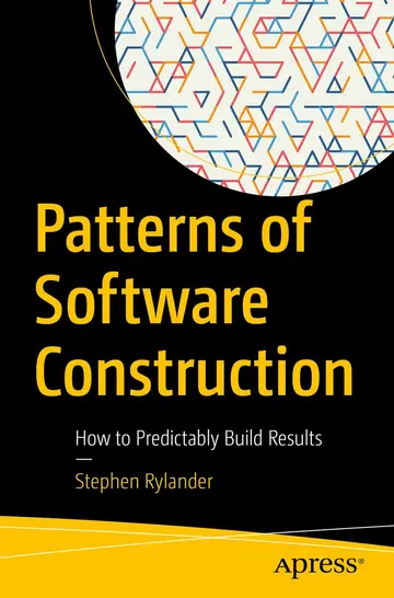 Cover of Patterns of Software Construction
