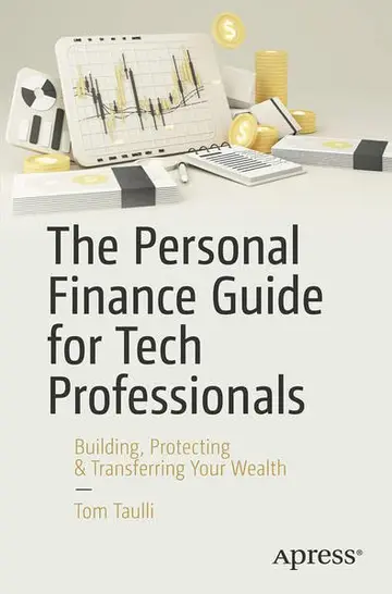 Cover of The Personal Finance Guide for Tech Professionals
