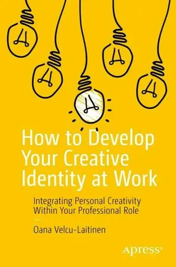 Cover of How to Develop Your Creative Identity at Work