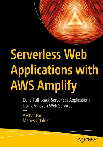 Cover of Serverless Web Applications with AWS Amplify