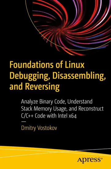 Cover of Foundations of Linux Debugging, Disassembling, and Reversing