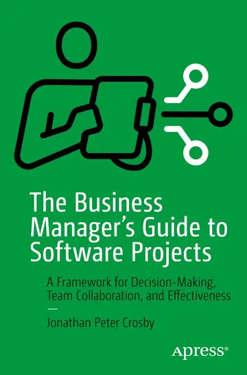 Cover of The Business Manager's Guide to Software Projects