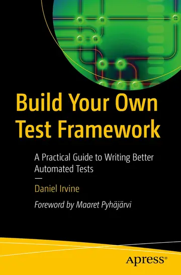 Cover of Build Your Own Test Framework