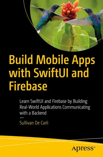 Cover of Build Mobile Apps with SwiftUI and Firebase