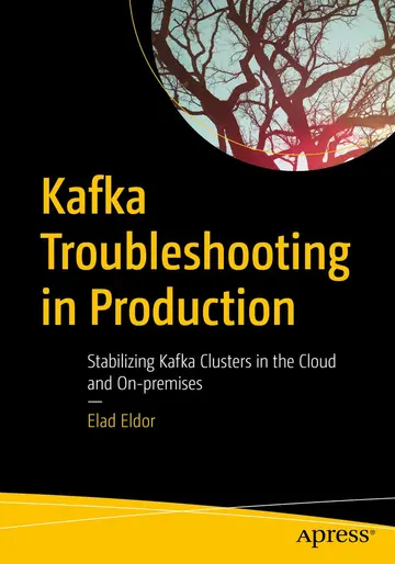 Cover of Kafka Troubleshooting in Production