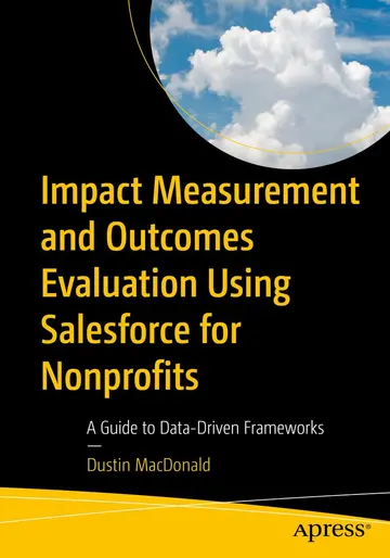 Cover of Impact Measurement and Outcomes Evaluation Using Salesforce for Nonprofits