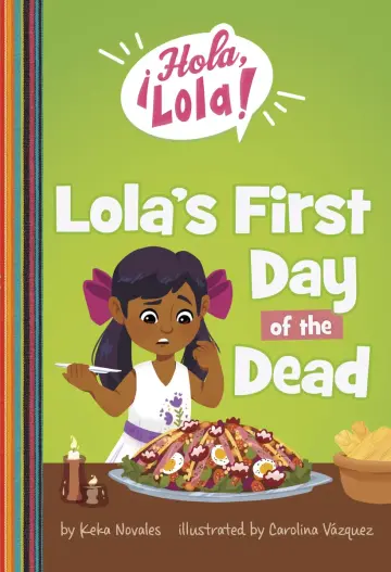 Cover of Lola's First Day of the Dead