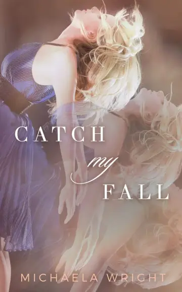 Cover of Catch My Fall
