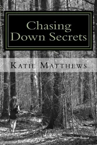 Cover of Chasing Down Secrets