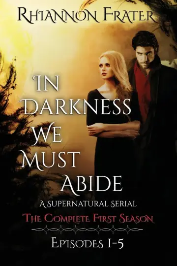 Cover of In Darkness We Must Abide