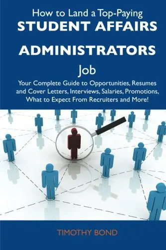 Cover of How to Land a Top-Paying Student Affairs Administrators Job