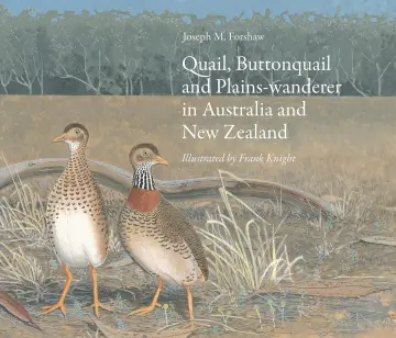 Cover of Quail, Buttonquail and Plains-wanderer in Australia and New Zealand
