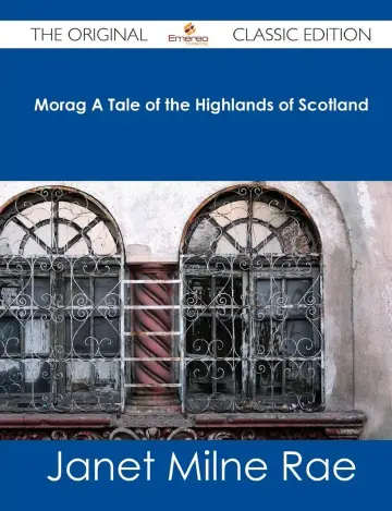 Cover of Morag a Tale of the Highlands of Scotland