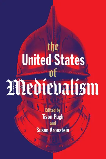 Cover of The United States of Medievalism