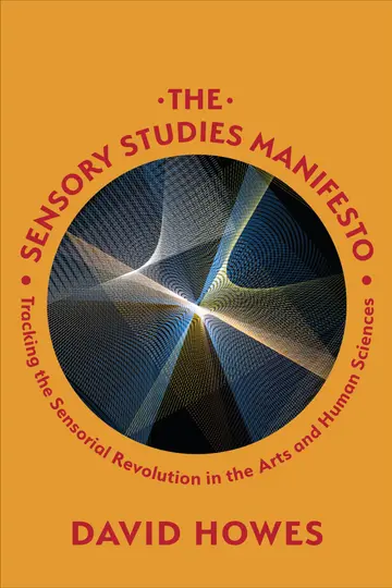 Cover of Sensory Studies Manifesto