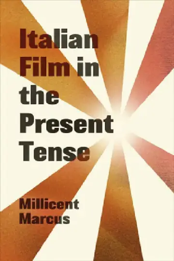 Cover of Italian Film in the Present Tense