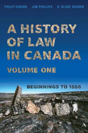 Cover of A History of Law in Canada, Volume One