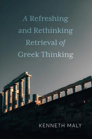 Cover of A Refreshing and Rethinking Retrieval of Greek Thinking