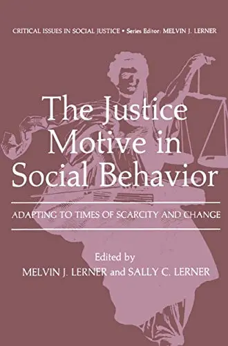 Cover of The Justice Motive in Social Behavior