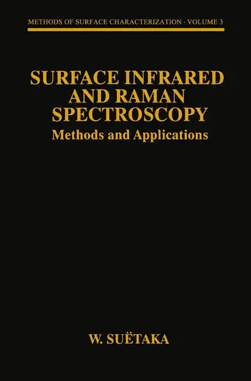 Cover of Surface Infrared and Raman Spectroscopy