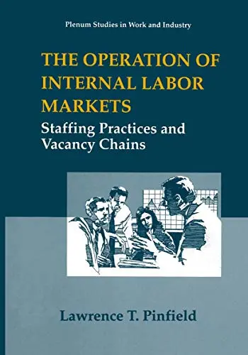 Cover of The Operation of Internal Labor Markets
