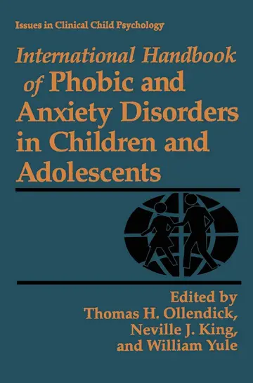 Cover of International Handbook of Phobic and Anxiety Disorders in Children and Adolescents