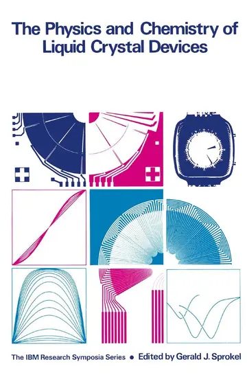 Cover of The Physics and Chemistry of Liquid Crystal Devices
