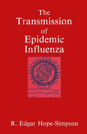 Cover of The Transmission of Epidemic Influenza