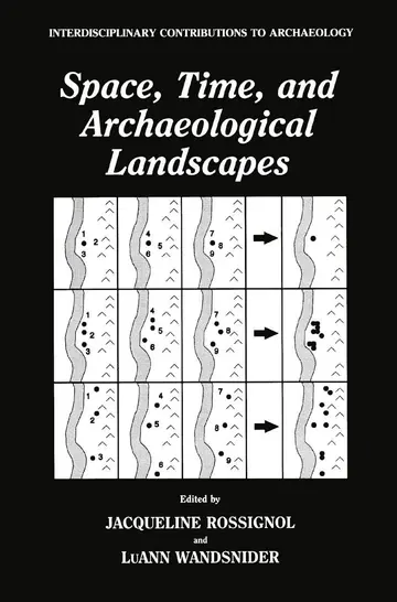 Cover of Space, Time, and Archaeological Landscapes
