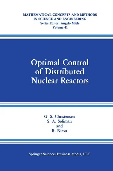 Cover of Optimal Control of Distributed Nuclear Reactors