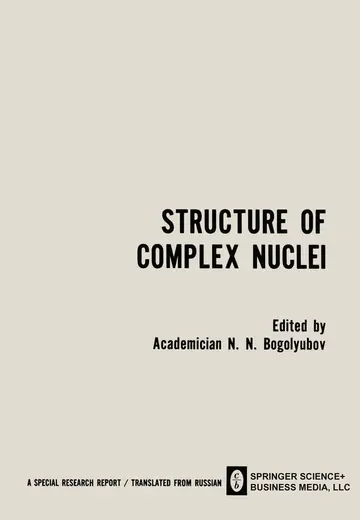 Cover of Structure of Complex Nuclei / Struktura Slozhnykh Yader / CTPYKTYPA CЛOЖHЫX ЯдEP