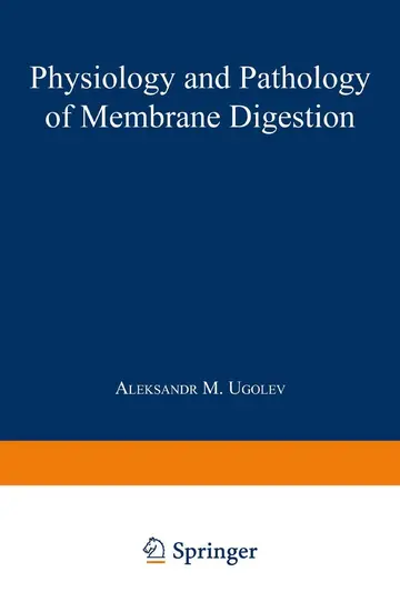 Cover of Physiology and Pathology of Membrane Digestion