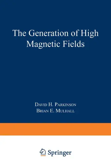 Cover of The Generation of High Magnetic Fields